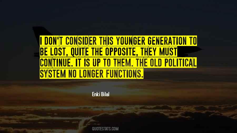 Old Generations Quotes #1267161