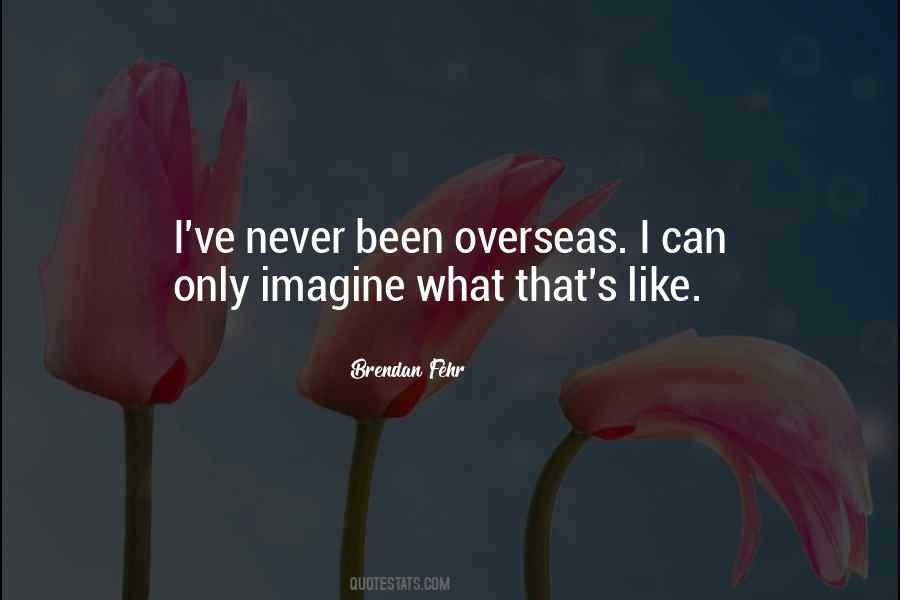 Quotes About Brendan #311635 Quotes About Brendan #311635