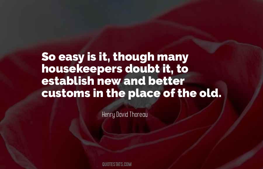 Old Is Better Than New Quotes #1038478