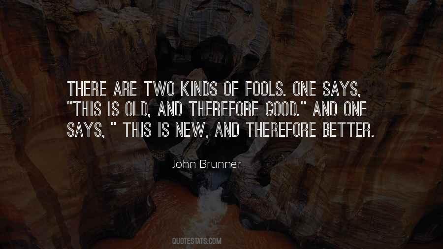 Old Is Better Than New Quotes #1594292