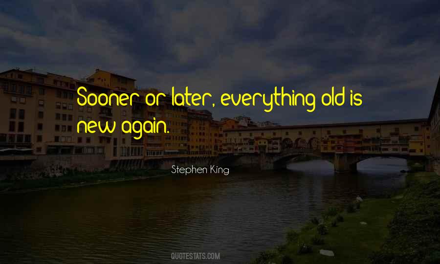 Old Is New Quotes #1395237