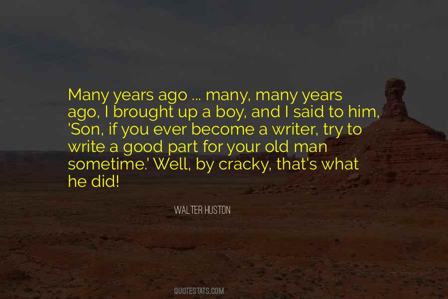 Old Man And The Boy Quotes #1053400