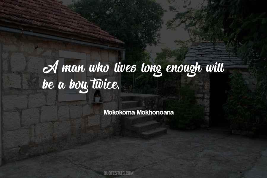 Old Man And The Boy Quotes #1386069