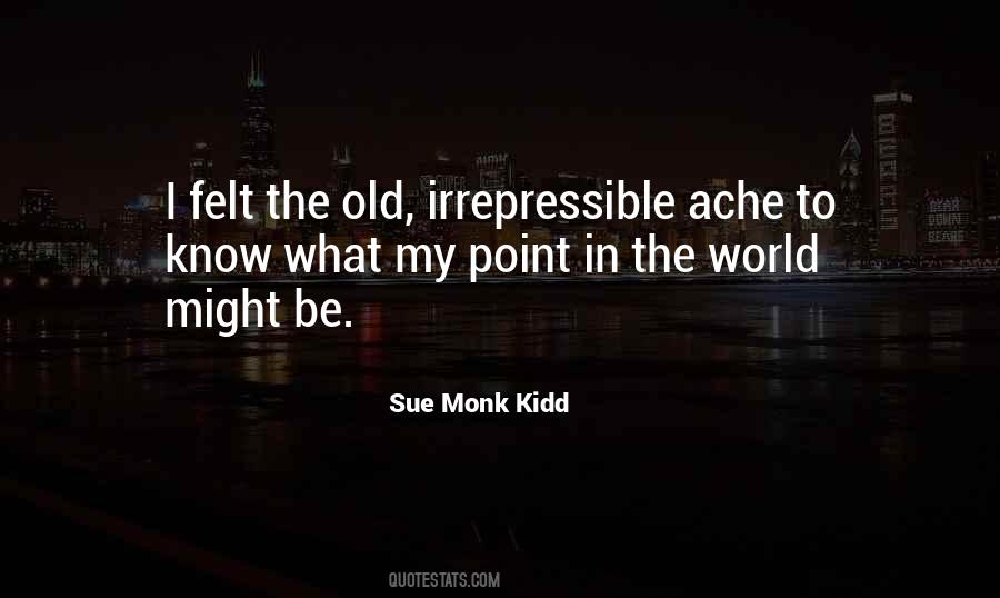 Old Monk Quotes #1119492