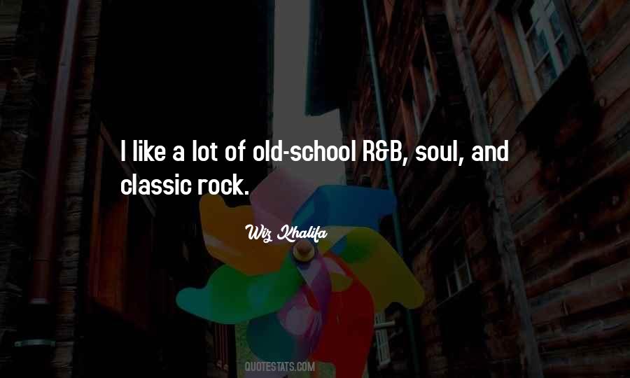 Old School R&b Quotes #709566