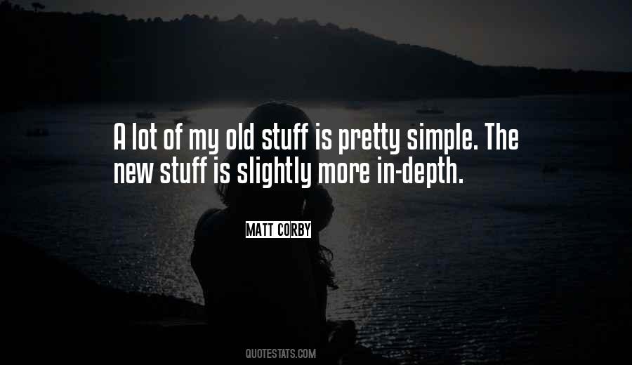 Old Stuff Quotes #1661