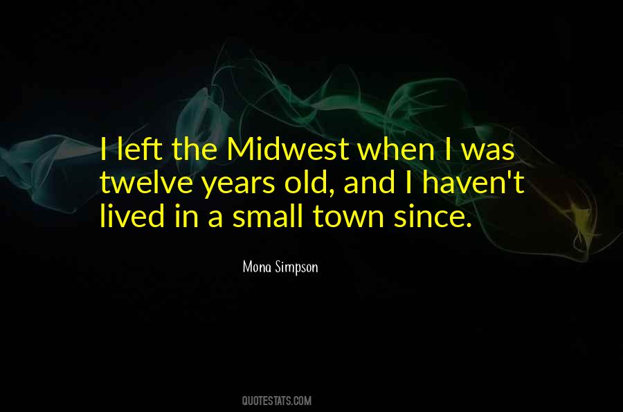 Old Town Quotes #1512435