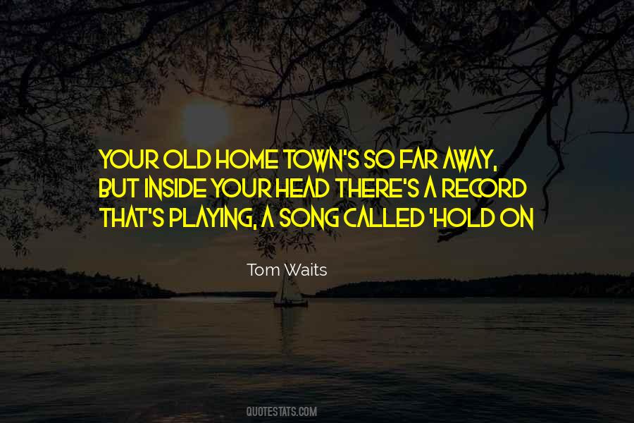 Old Town Quotes #857221