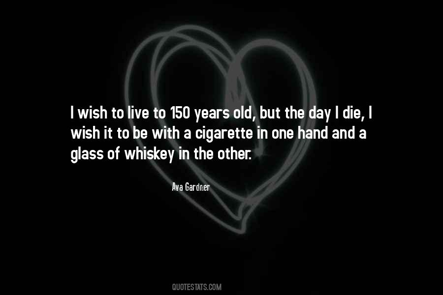 Old Whiskey Quotes #1022810