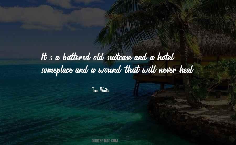 Old Wound Quotes #1300871