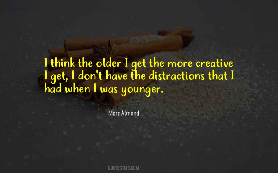 Older I Get Quotes #1082802