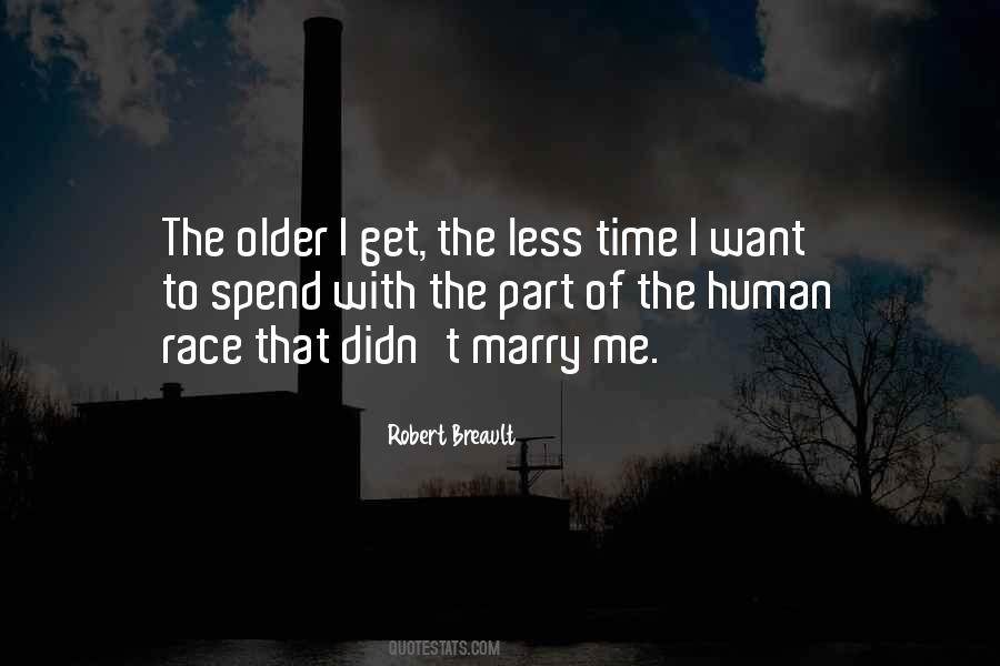 Older I Get Quotes #1125791