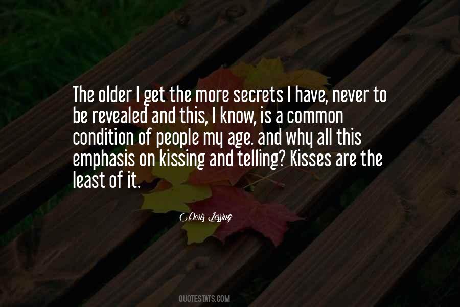 Older I Get Quotes #1513585