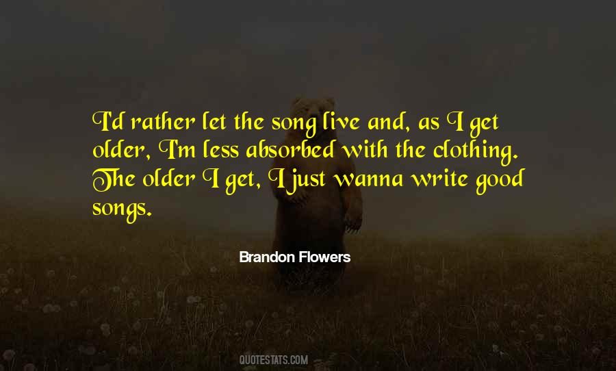 Older I Get Quotes #1832050