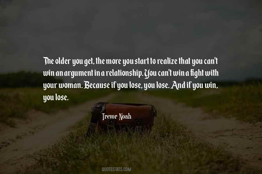 Older You Get Quotes #1383057