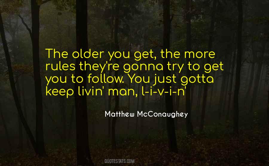 Older You Get Quotes #1626620