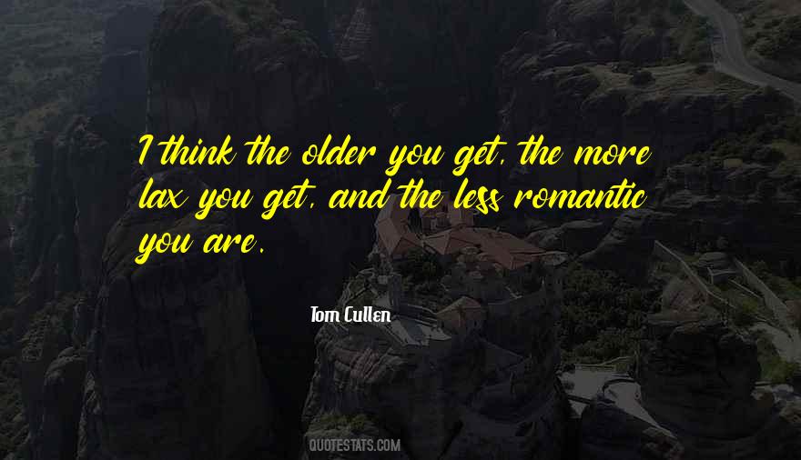 Older You Get Quotes #1672446