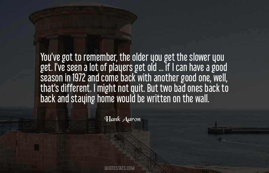 Older You Get Quotes #1690383