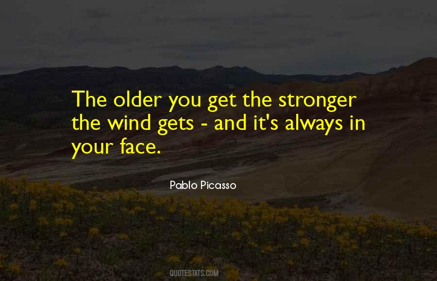 Older You Get Quotes #1860996