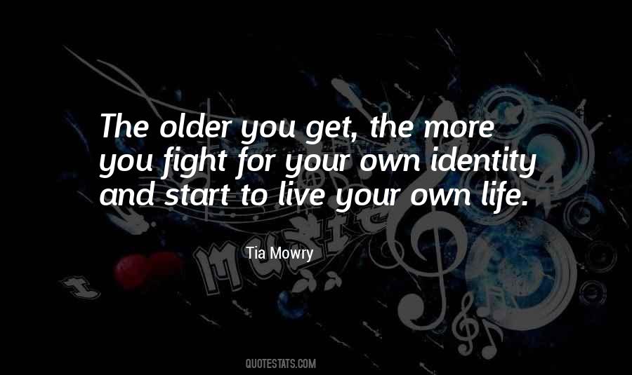 Older You Get Quotes #241707