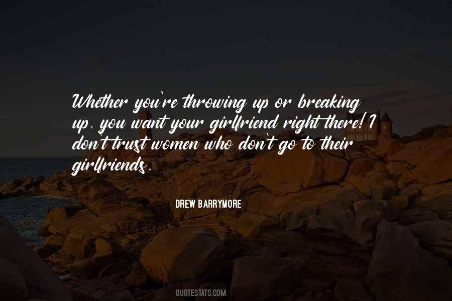 Quotes About Breaking Up With Your Girlfriend #1193520