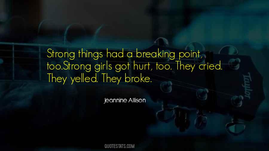 Quotes About Breaking Things #1027899