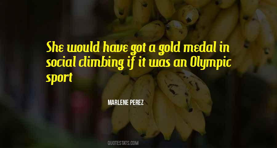 Olympic Gold Medal Quotes #388462