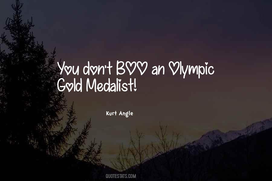 Olympic Gold Medalist Quotes #1333885