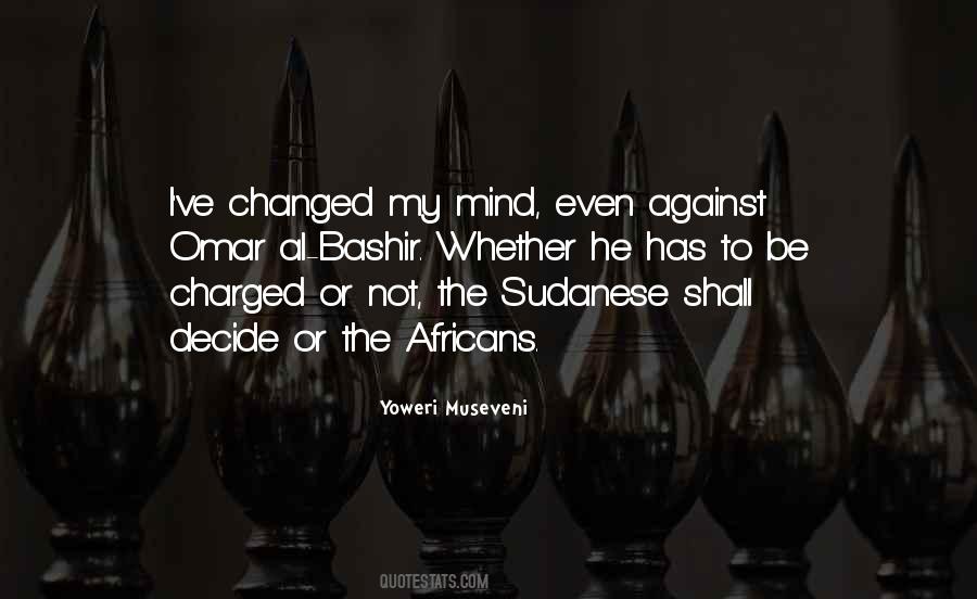 Omar Al Bashir Quotes #1099265
