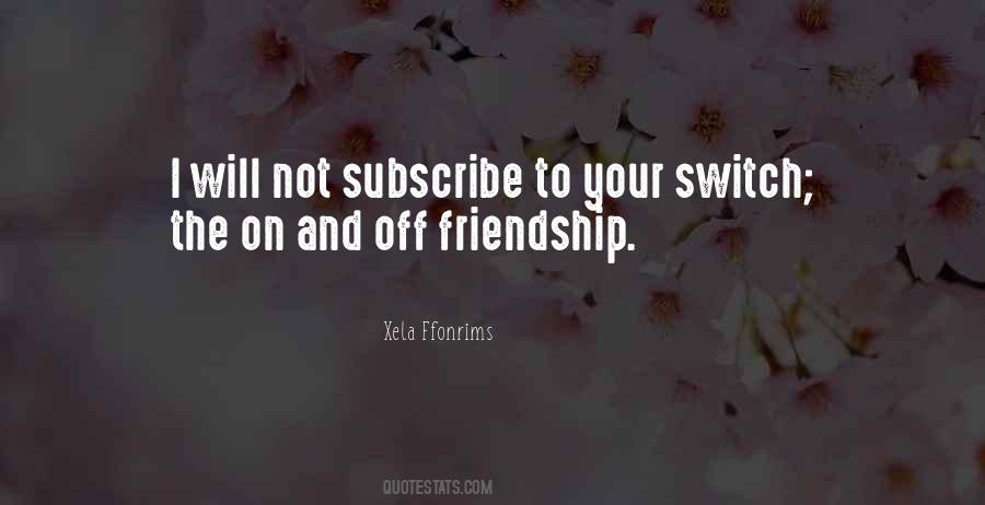 On And Off Friendship Quotes #1810273