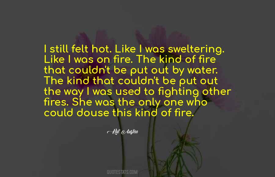 On Fire Quotes #1318910