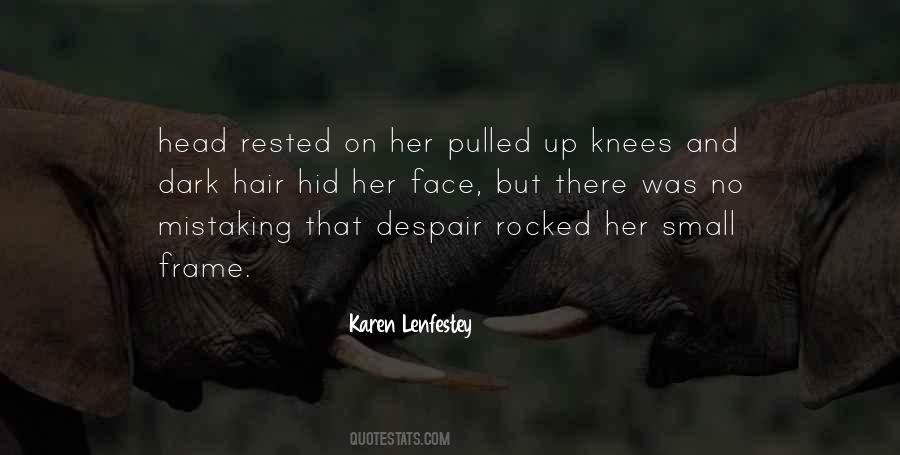 On Her Knees Quotes #1081757