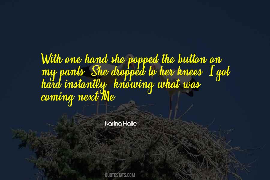 On Her Knees Quotes #1850070