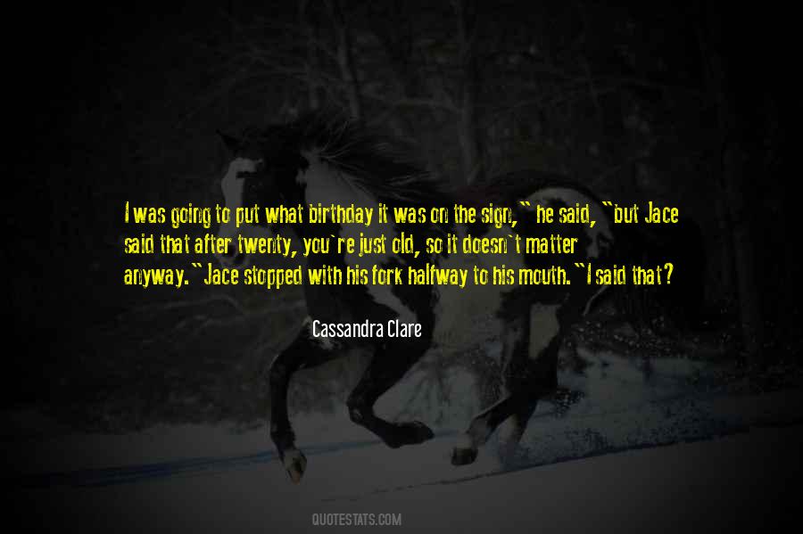On His Birthday Quotes #1491219