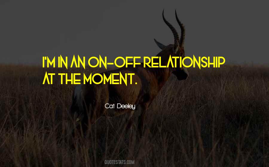 On Off Relationship Quotes #650452