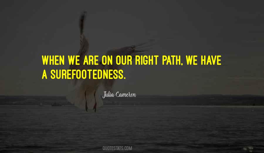 On Right Path Quotes #482043