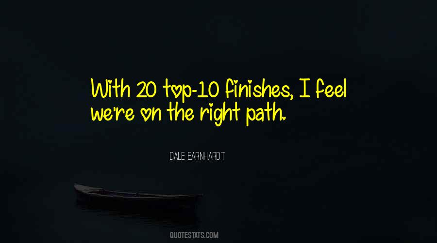 On Right Path Quotes #550869