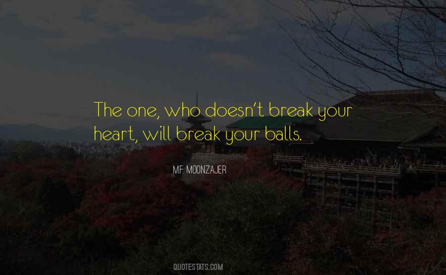 Quotes About Break Heart #59483