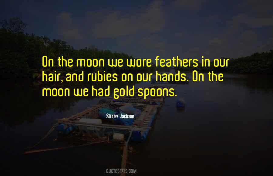 On The Moon Quotes #1145839