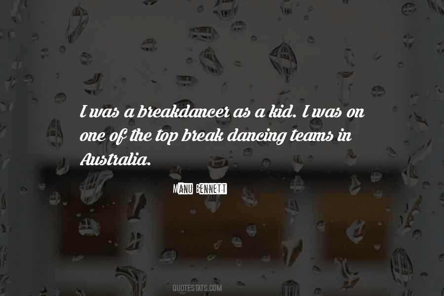 Quotes About Break Dancing #337295