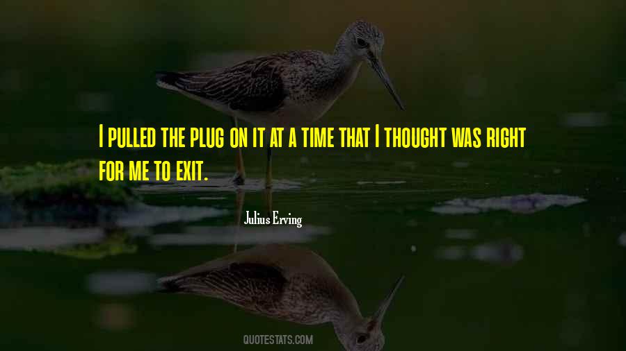On The Right Time Quotes #254485