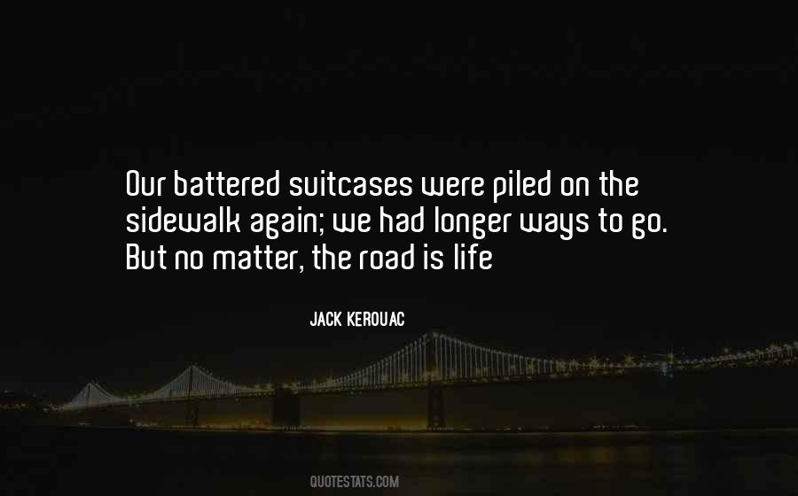 On The Road Kerouac Quotes #1088324