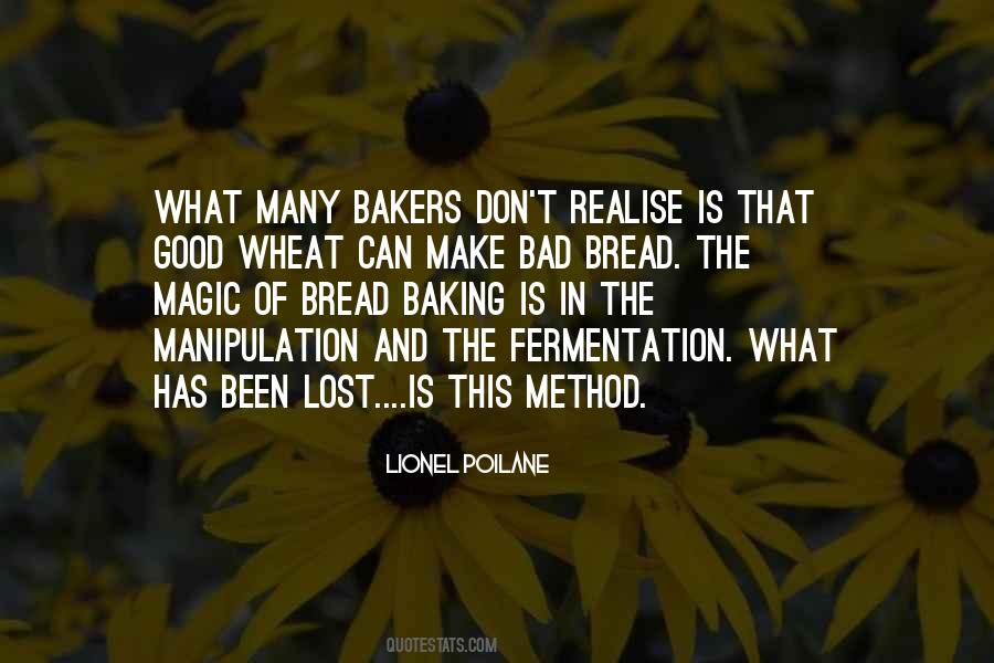 Quotes About Breadmaking #722787