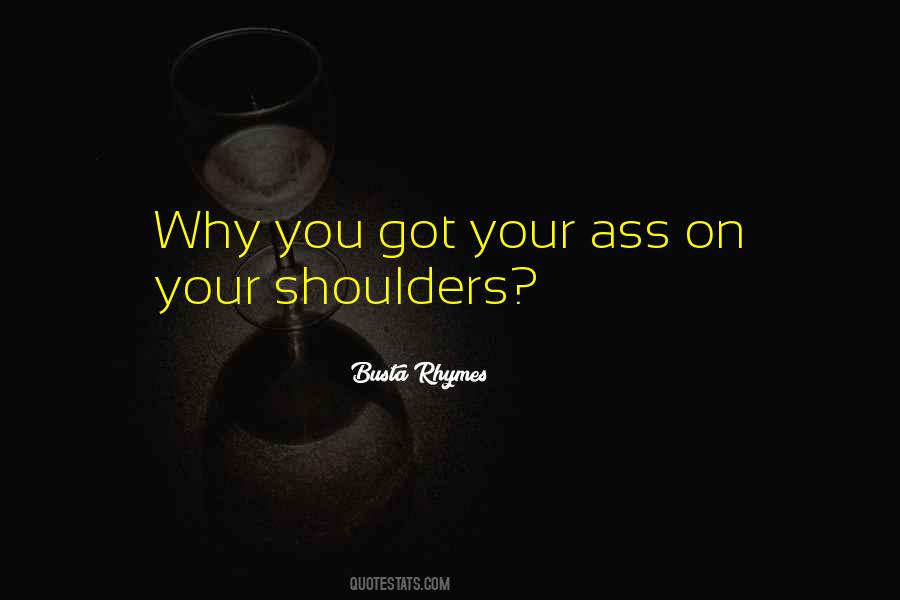 On Your Shoulders Quotes #476082