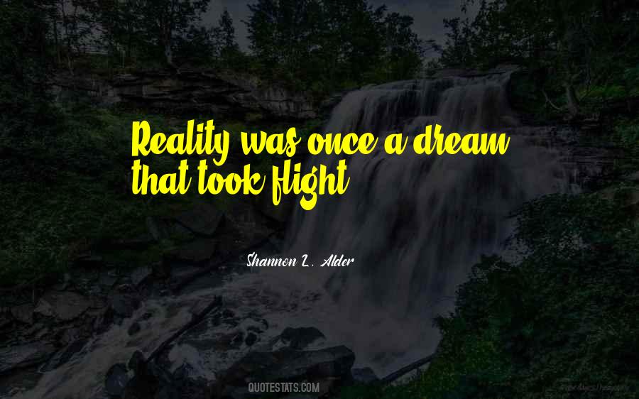Once A Dream Quotes #596504