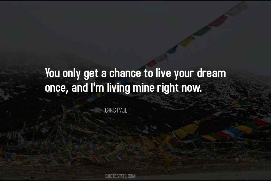 Once A Dream Quotes #828943