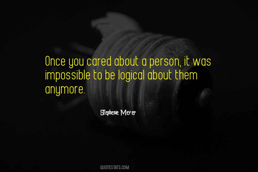Once Cared Quotes #1033198