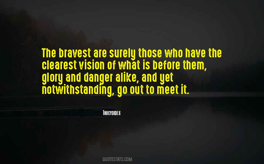 Quotes About Bravest #121088
