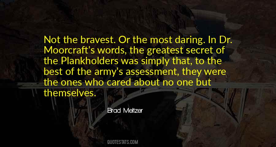 Quotes About Bravest #130556