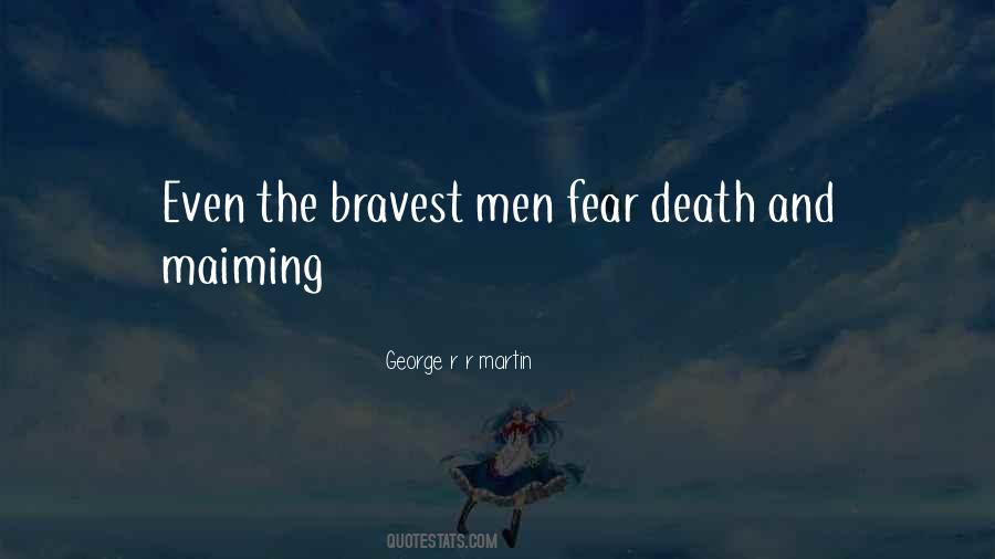 Quotes About Bravest #268627